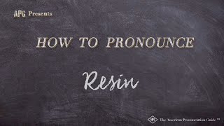 How to Pronounce Resin Real Life Examples [upl. by Baiss814]