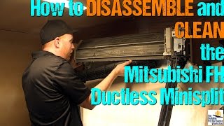 Ductless MiniSplit How to Take Apart amp Clean DIY Mitsubishi FH High Wall Series [upl. by Worden]