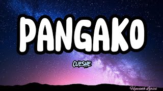 PANGAKO  cueshe [upl. by Enisaj]