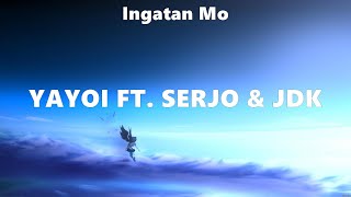 Ingatan Mo  Yayoi ft Serjo amp JDK Lyrics Krissy amp Erika Yayoi ft erjo amp JDK Al James [upl. by Herv]