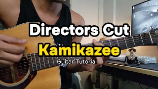 DIRECTORS CUT KAMIKAZEE I FULL GUITAR TUTORIAL I Acoustic Ver [upl. by Colly]