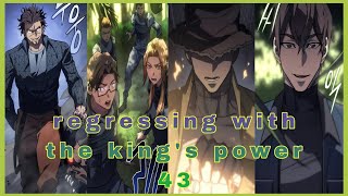 Regressing with the Kings Power Chapter 43 recap in English  Manhwa with Leveling system [upl. by Jempty19]