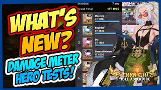 🔥WHATS NEW AFTER THE UPDATE DAMAGE METER TEST  SEVEN KNIGHTS IDLE [upl. by Divadleahcim]