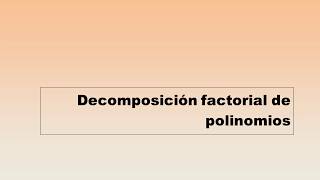 Polinomios Descomposición [upl. by Magnus]