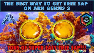 How to get Tree Sap on Ark Genesis 2  The EASIEST Tree Sap Location [upl. by Wasson]