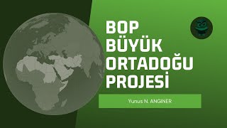 Büyük Ortadoğu Projesi BOP [upl. by Sisson]