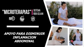 TERAPIA DE APOYO PARA DISMINUIR INFLAMACIÓN ABDOMINAL quotMicro Terapiaquot del Sistema Reiki CEAAN 10 [upl. by Arhaz]