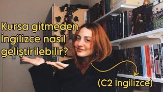 İngilizce nasıl geliştirilebilir ve ben İngilizceyi nasıl öğrendim [upl. by Malvino287]