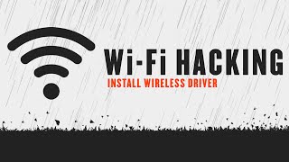 Install Wireless Driver for Kali Linux  WiFi Hacking Series [upl. by Erminie]