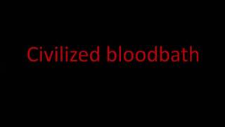 AusRotten Civilized Bloodbath w lyrics [upl. by Arliene]