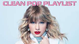 1 Hour Clean Pop Songs Playlist 🎧 Clean Pop Playlist 2023 🎶 Clean Pop Music Mix 🎵 Clean Pop Mix [upl. by Sairacaz]