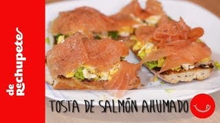 Receta de picoteo o cena rápida sana y deliciosa Tostas de salmón ahumado  De Rechupete [upl. by Oramlub585]