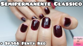 Semipermanente Classico  Sp146 Fenty Red Passione Unghie [upl. by Ahsekin]