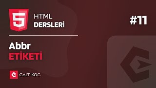 HTML Dersleri 11  HTMLde abbr Etiketi abbr Etiketi Nedir [upl. by Algernon]