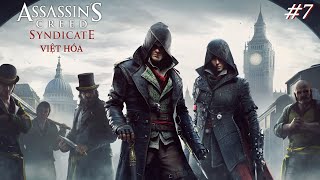 Assassins Creed Syndicate Việt Hóa 7 [upl. by Nylloc]