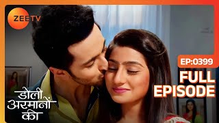 Urmi की Life में फिरसे लौटा Romance  Doli Armaanon Ki  Full Ep 399  Zee TV [upl. by Blackstock]