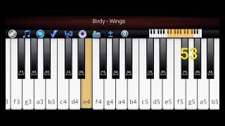 Birdy  Wings by Piano 🎹 [upl. by Joslyn]