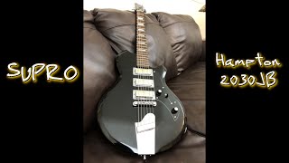 Supro USA Hampton 2030JB Guitar  You Should Try This Episode 1 [upl. by Avehs]