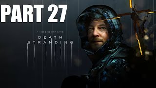 Death Stranding  PART 27  History Lesson With Heartman [upl. by Hotchkiss515]