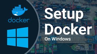 Docker Complete Setup on Windows With WSL Ubuntu [upl. by Aleahc]