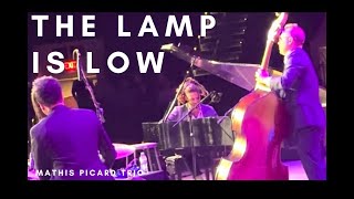 Mathis Picard Trio  “The Lamp Is Low” [upl. by Adriano380]