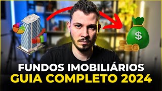 GUIA COMPLETO DE FUNDOS IMOBILIÁRIOS PARA INICIANTES O que são e Como Investir [upl. by Ellehsem]