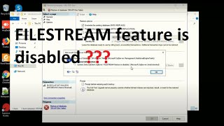 How to resolve Filestream Feature is disabled issue in SQL server 2016 or 2017 or 2019 techmrsingh [upl. by Rik]