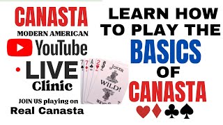 EASIEST How to play Canasta BEGINNER tutorial Start with the BASICS ✨Live Clinic 2024 122 [upl. by Raphael]