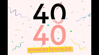 40 Under 40 winners [upl. by Ralfston607]