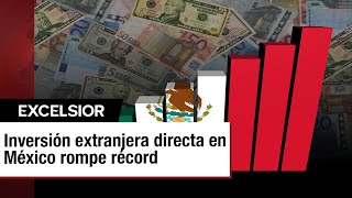 Récord en Inversión Extranjera Directa en México [upl. by Elsbeth488]