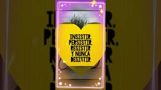 Insistir persistir resistir y nunca desistir [upl. by Amann]