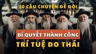 30 câu chuyện bí quyết KIẾM TIỀN trí tuệ DO THÁI giúp bạn GIÀU CÓ  Tríết lý cuộc sống [upl. by Keel113]