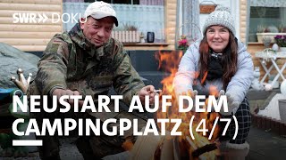 Es wird kalt im Paradies  Neustart auf dem Campingplatz 47  SWR Doku [upl. by Benton]