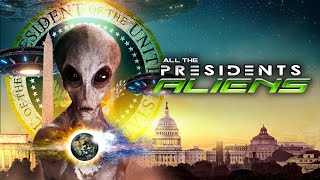 All The Presidents Aliens Full Documentary [upl. by Averil]