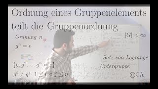 Ordnung teilt Gruppenordnung  Beweis Algebra Gruppentheorie [upl. by Bohannon346]