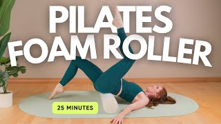 25 MIN PILATES FOAM ROLLER FLOW  Core Workout BeginnerFriendly AtHome Pilates [upl. by Dahc348]