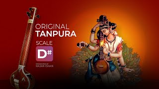 Original Tanpura Scale D Sharp  Best For Vocal Practice Meditation amp Yoga [upl. by Adnuahsar]