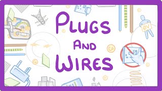 GCSE Physics  Plugs and Wires 22 [upl. by Mori]