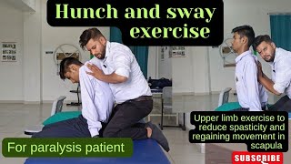 scapula activation exercise for stroke Hunch and Sway maneuver Decreases spasticity in scapula [upl. by Ezra]