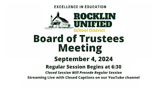 Rocklin Unified School District Board of Trustees Meeting  September 4 2024 [upl. by Melosa]