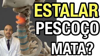 ESTALAR o PESCOÇO faz mal PODE MATAR [upl. by Hasin]