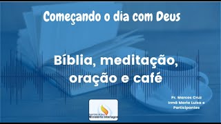 COMEÇANDO O DIA COM DEUS EP17 RESPONSABILIDADE PESSOAL E COLETIVA DO CRENTE [upl. by Erv]