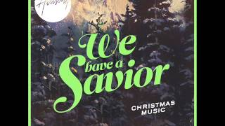 Hillsong We Have A Saviour O Come Let Us Adore Him [upl. by Nodab]