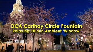 Disney California Adventure DCA  Carthay Circle Fountain at Night  Ambient Window Video [upl. by Bunde]