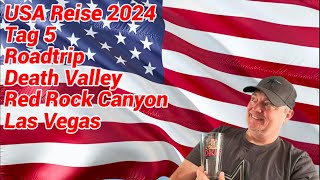 USA Reise 2024 Tag 5 Roadtrip Death Valley Las Vegas [upl. by Schramke]