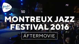 Montreux Jazz Festival 2016 – Official Aftermovie [upl. by Anatlus]