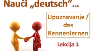 Upoznavanje  Predstavljanje na njemackom  Lekcija 1  NjemačkI jezik  Nauči quotdeutschquot [upl. by Bilak]