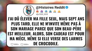 Jai Dû Elever Ma Fille Seul Mais Sept Ans Plus Tard Elle Ne Minvite Même Pas à Son Mariage Parce [upl. by Alyson36]