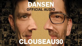 Clouseau  Dansen Official Audio [upl. by Myer]