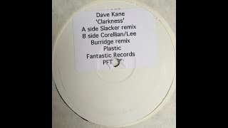 Dave Kane Clarkness Slacker Remix [upl. by Nitram]